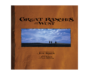 "Great Ranches of the West" by Jim Keen